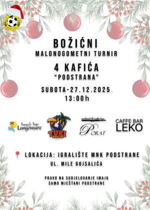 TRADICIONALNI BOŽIĆNI TURNIR “4 KAFIĆA” - PODSTRANA