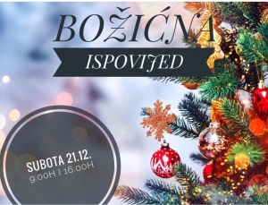Raspored božićnih ispovijedi u našim župama