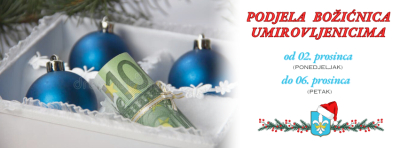 Dodjela božićnice umirovljenicima iz Podstrane od 02. do 06. prosinca 2024.!